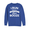 Běhám pro Alkohol Mikina (Running For Booze Sweatshirt)