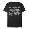 Raději Rybaření Tričko (Rather Be Fishing T-shirt)