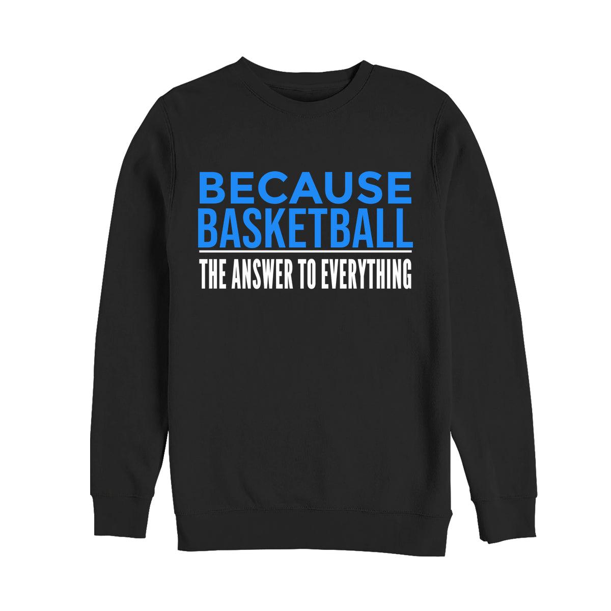 Protoze Basketbal (Because Basketball Sweatshirt)