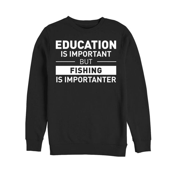 Rybaření je Důležitější Mikina (Fishing Is Importanter Sweatshirt)